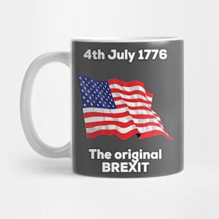 4th July 1776 - The original Brexit Mug